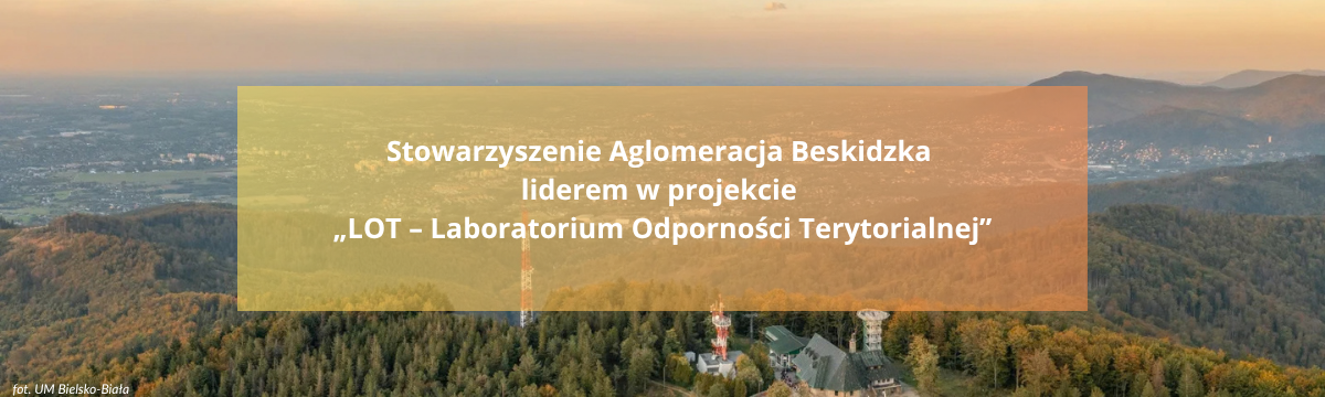  projekt „LOT – Laboratorium Odporności Terytorialnej” 